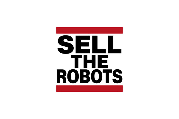 Sell The Robots